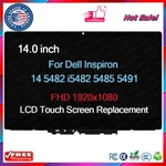 Lcd Touch Screen Assembly W/bezel 14" For Dell Inspiron 5482 5491 5485 43GCF New. Price: $105.00.
