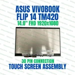 Asus Vivobook Flip TM420UA-WS51T Lcd Touch Screen Digitizer Assembly New. Price: $136.79.